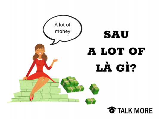 sau A lot of là gì